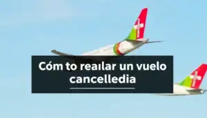 Cómo reclamar un vuelo cancelado a TAP Portugal